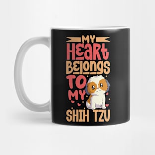 My heart belongs to my Shih Tzu Mug